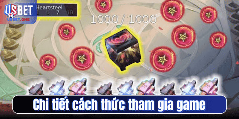 Chi tiết cách thức tham gia game