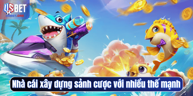 Nhà cái xây dựng sảnh cược với nhiều thế mạnh